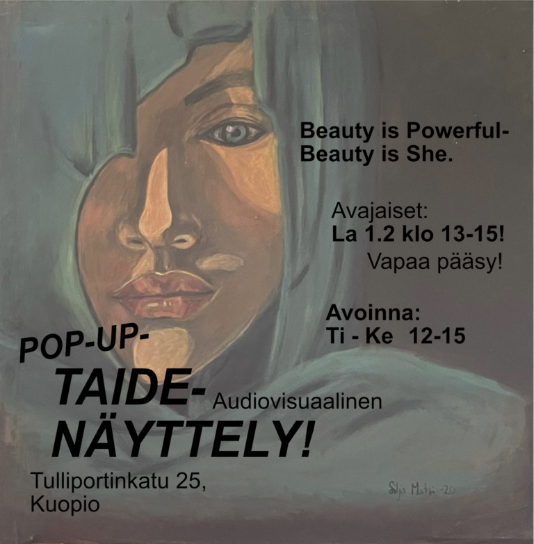 "Beauty is Powerful. Beauty is she." -Audiovisuaalinen taidenäyttely